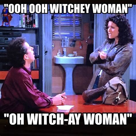 Witchy woman seinfeld